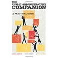 thumbnail image 1 of Pre-Owned The Public Administrator′s Companion: A Practical Guide (Paperback) 0872899098 9780872899094, 1 of 1