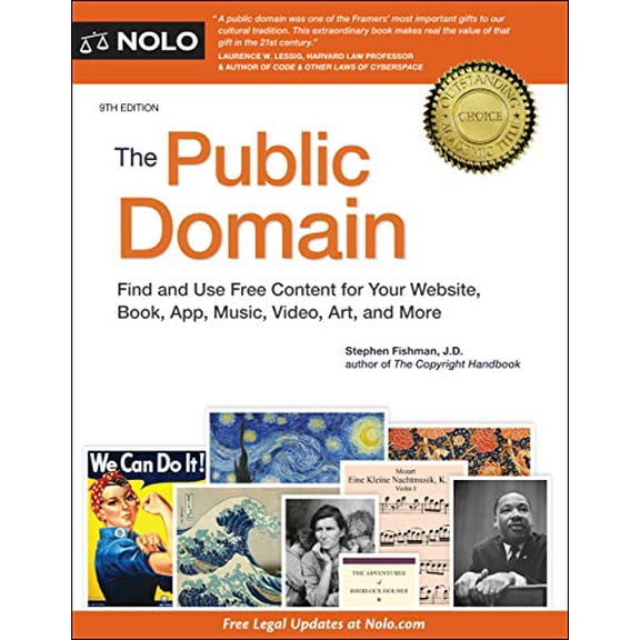 Pre-Owned The Public Domain: How to Find & Use Copyright-Free Writings, Music, Art & More (Paperback) 1413327567 9781413327564