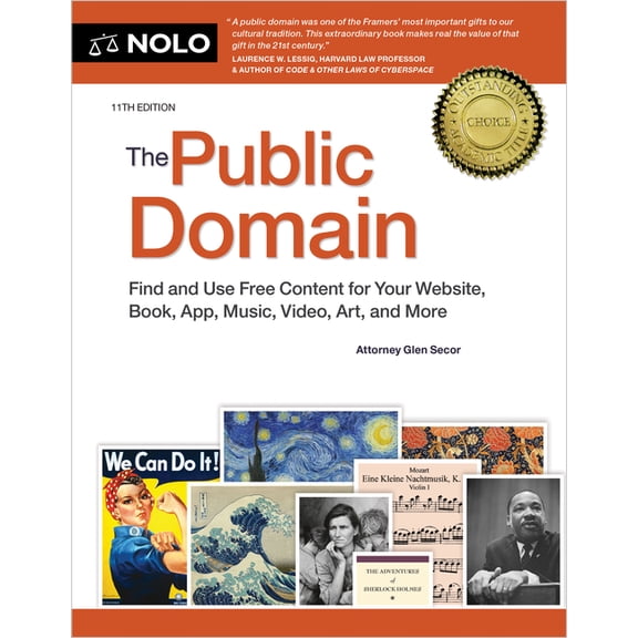 The Public Domain: Find and Use Free Content for Your Website, Book, App, Music, Video, Art, and More, (Paperback)