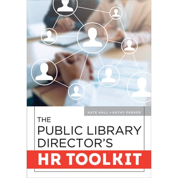 Pre-Owned The Public Library Director's HR Toolkit (Paperback) 9780838938393