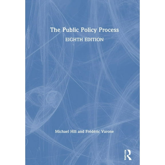 The Public Policy Process, (Hardcover)