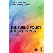 The Public Policy Theory Primer, Paperback