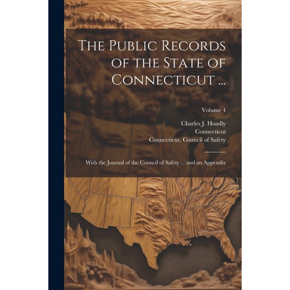The Public Records of the State of Connecticut ... (Paperback)