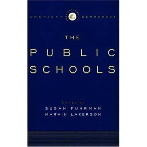Pre-Owned Public Schools (Institutions of American Democracy) Hardcover