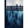 thumbnail image 1 of The Public; Volume 7 (Paperback), 1 of 1