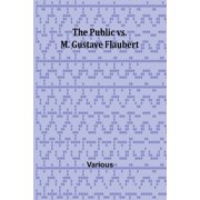 The Public vs. M. Gustave Flaubert, Paperback