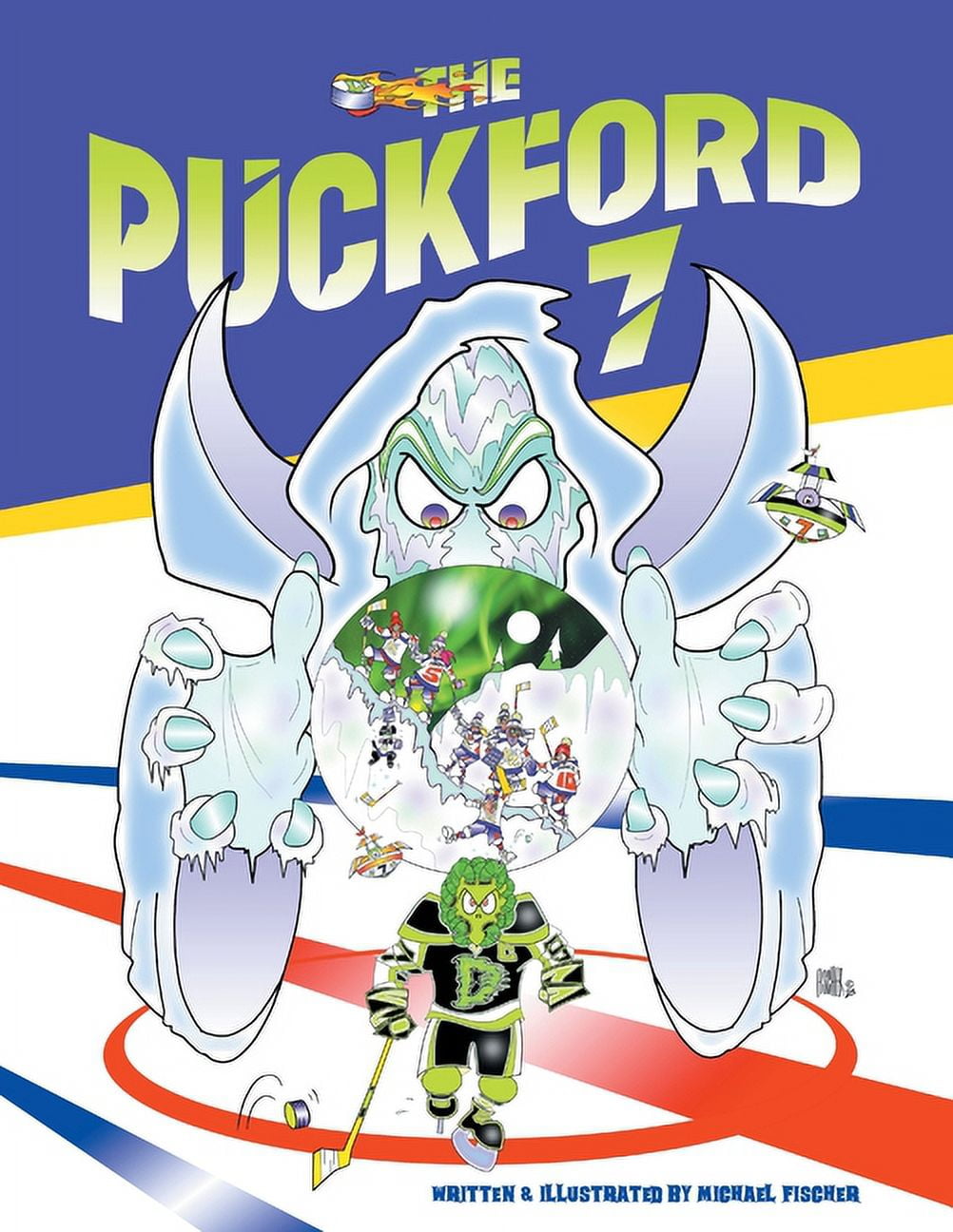 The Puckford 7 The Puckford 7: Ice Hockey Adventure, Book 1, (Paperback)