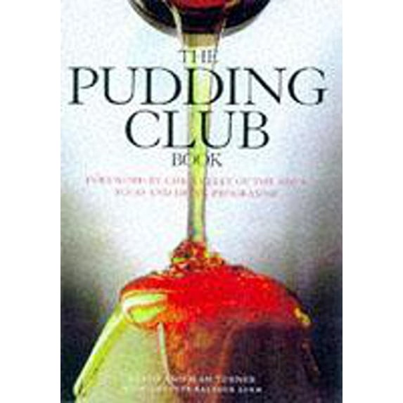 Pre-Owned The Pudding Club Book: 100 Luscious Recipes from the Pudding Club (Hardcover) 0747220492 9780747220497