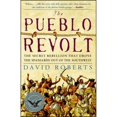 thumbnail image 1 of Pre-Owned The Pueblo Revolt: The Secret Rebellion That Drove the Spaniards Out of the Southwest (Paperback) 0743255178 9780743255172, 1 of 1