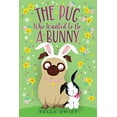 thumbnail image 1 of Pre-Owned The Pug Who Wanted to Be a Bunny (Paperback) 1534486844 9781534486843, 1 of 1