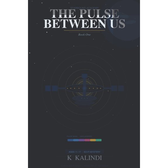 A Starbound Academy Novel The Pulse Between Us, Book 1, (Paperback)