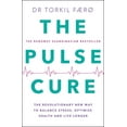 thumbnail image 1 of The Pulse Cure: The Revolutionary New Way to Balance Stress, Optimise Health and Live Longer, (Paperback), 1 of 1
