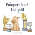 thumbnail image 1 of The Pumpernickel-Daffodil: A Picture Book, (Hardcover), 1 of 1