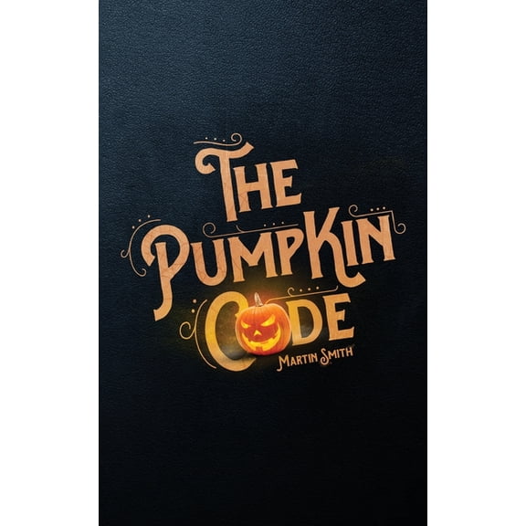 The Pumpkin Code: Halloween book for kids aged 9-14, (Paperback)