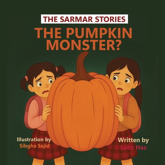 The Sarmar Stories The Pumpkin Monster?, (Paperback)