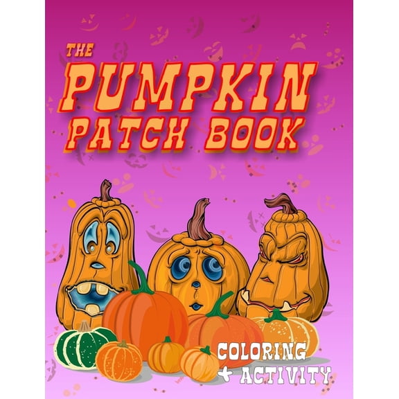 The Pumpkin Patch Book (Paperback)