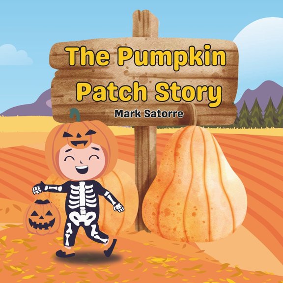 The Pumpkin Patch Story, (Paperback)