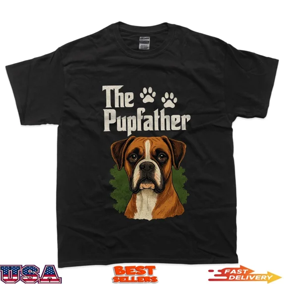 Humorous Be Inspired The Pupfather Cute Dog Dad Funny Pet Boxer Lover Fathers Day T-Shirt ...