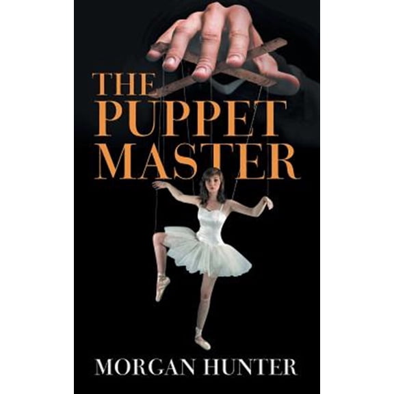 Pre-Owned The Puppet Master (Paperback) by Morgan Hunter
