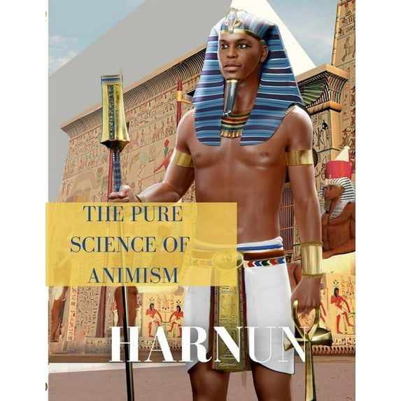 The Pure Science of Animism, (Paperback)