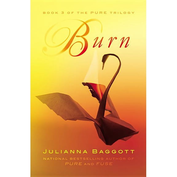 Pure Trilogy Burn, Book 3, (Paperback)