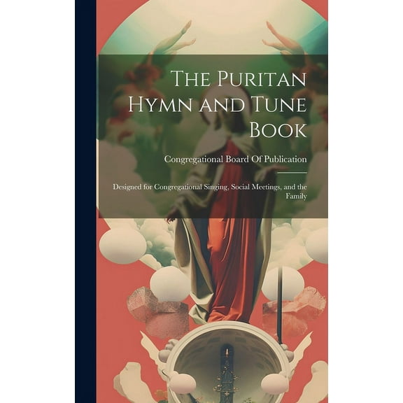 The Puritan Hymn and Tune Book (Hardcover)