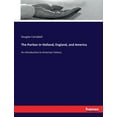thumbnail image 1 of The Puritan in Holland, England, and America: An introduction to American history, (Paperback), 1 of 1