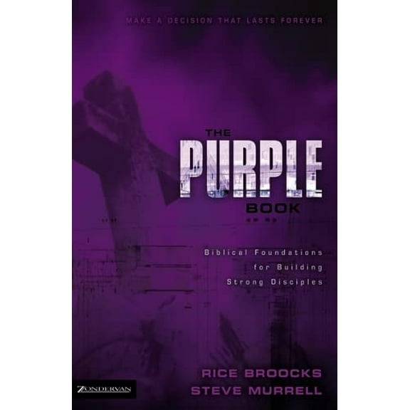 Pre-Owned The Purple Book: Biblical Foundations for Building Strong Disciples (Paperback) 0310936004 9780310936008