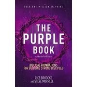 RICE BROOCKS; STEVE MURRELL The Purple Book, Updated Edition: Biblical Foundations for Building Strong Disciples, (Paperback)