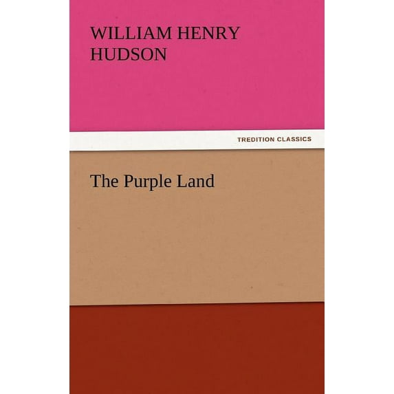 The Purple Land (Paperback)