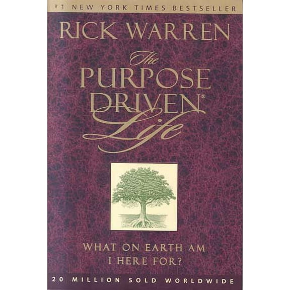 The Purpose Driven Life by Rick Warren
