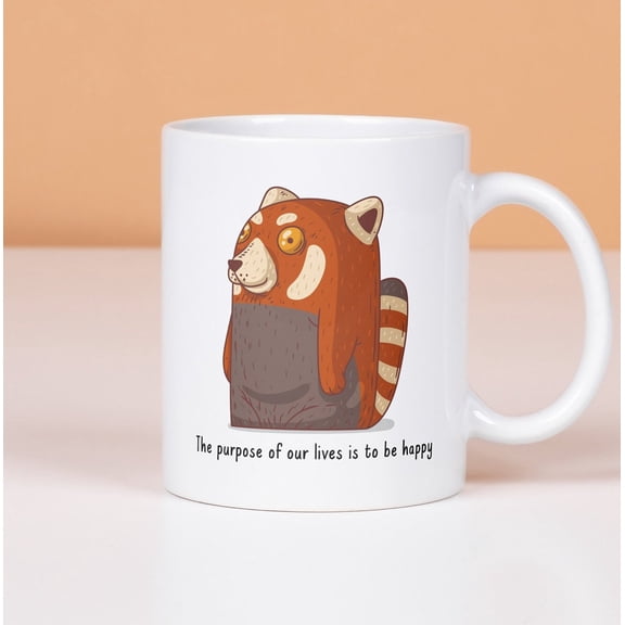 The Purpose Of Our Lives Is To Be Happy Coffee Cup, Red Panda Mug, Wisdom Gift, Animal Drawing, Ceramic Mug 11oz