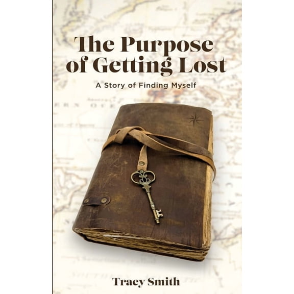 The Purpose of Getting Lost: A Story of Finding Myself, (Paperback)