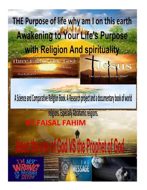 THE Purpose of life why am I on this earth Awakening to Your Life's Purpose with Religion And spirituality, (Paperback)