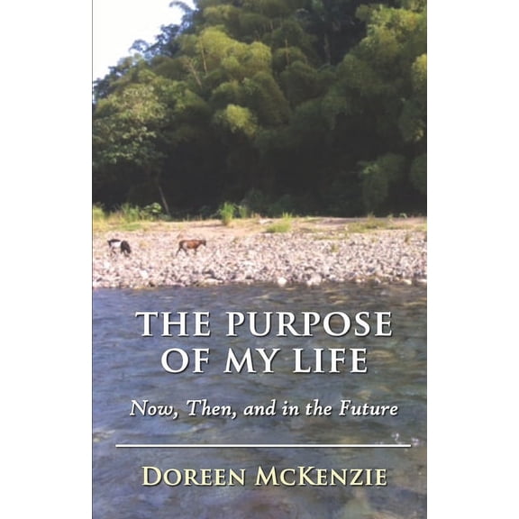 The Purpose of My Life (Paperback)