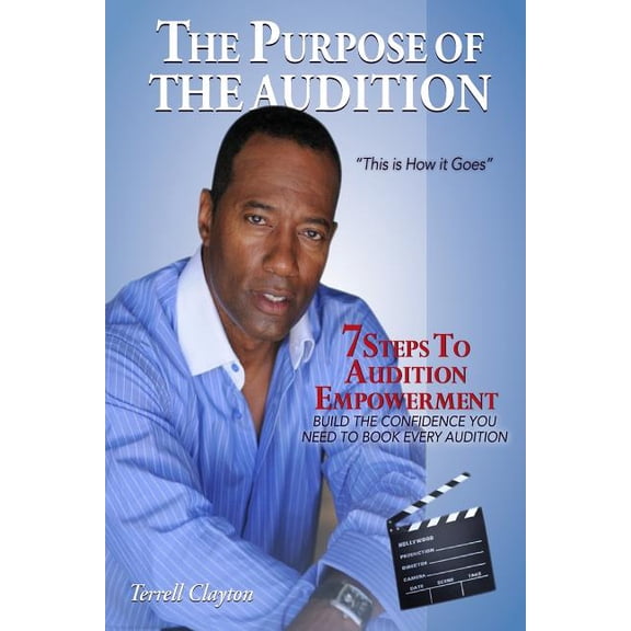 The Purpose of the Audition: This Is How It Goes