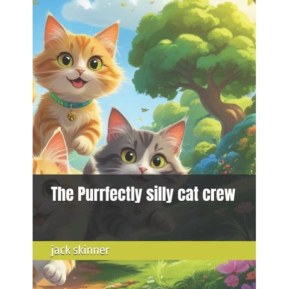 The Purrfectly silly cat crew, (Paperback)