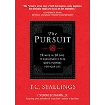 Pre-Owned The Pursuit: 14 Ways in 14 Days to Passionately Seek God's Purpose for Your Life (Paperback) 1424551897 9781424551897