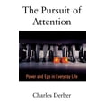 thumbnail image 1 of Pre-Owned The Pursuit of Attention: Power and Ego in Everyday Life (Paperback) 0195135490 9780195135497, 1 of 1