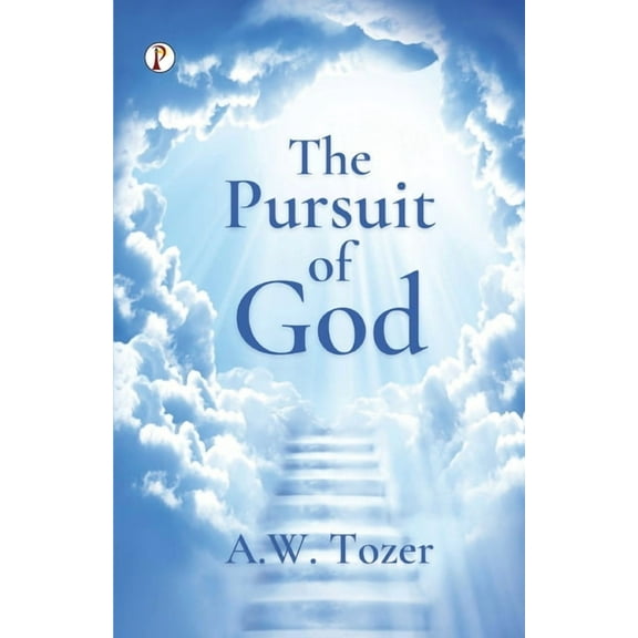 The Pursuit of God, (Paperback)