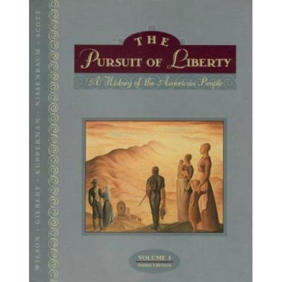 Pre-Owned The Pursuit of Liberty, Vol. 1 (Paperback) 0673469212 9780673469212