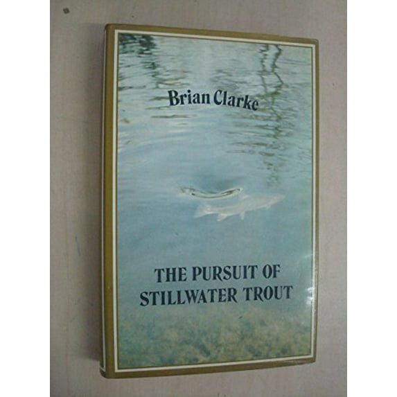 Pre-Owned The Pursuit of Stillwater Trout Paperback