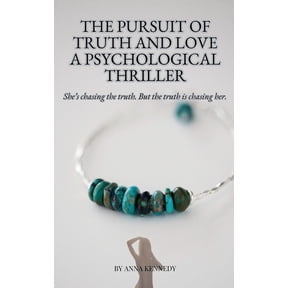 The Pursuit of Truth and Love A Psychological Thriller, (Paperback)
