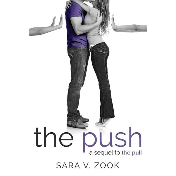 The Push - A Sequel to The Pull (Paperback)