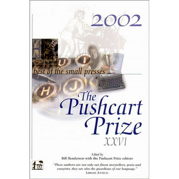 The Pushcart Prize Anthologies: The Pushcart Prize XXVI (Hardcover)