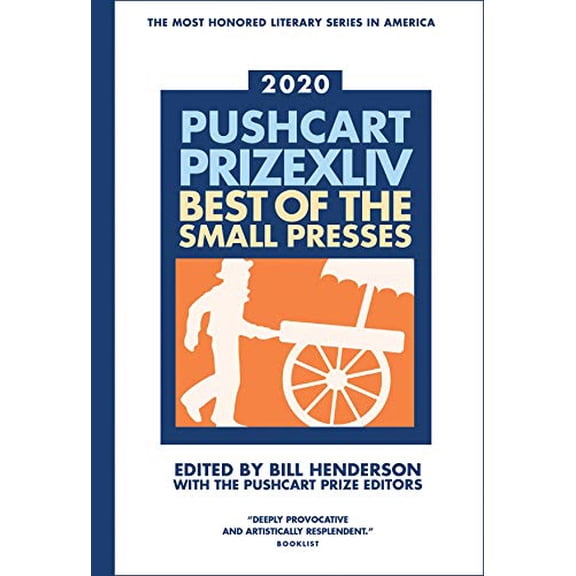 Pre-Owned The Pushcart Prize XLLV: Best of the Small Presses 2020 Edition (Paperback) 1888889969 9781888889963