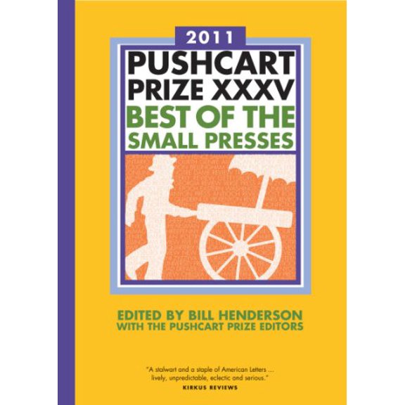 Pre-Owned The Pushcart Prize XXXV: Best of the Small Presses 2011 Edition (Paperback) 1888889608 9781888889604