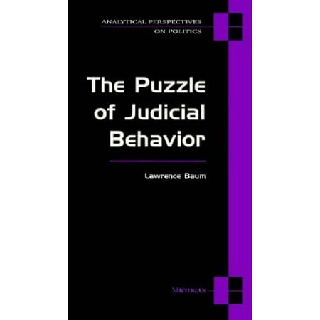 Pre-Owned The Puzzle of Judicial Behavior (Paperback) 9780472083350