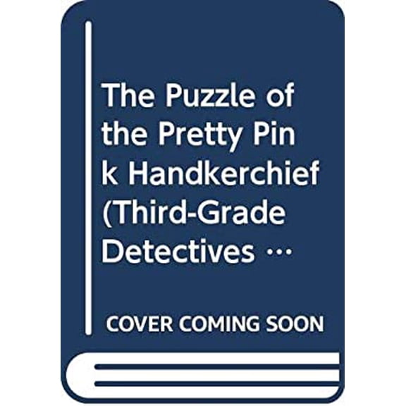 Pre-Owned The Puzzle of the Pretty Pink Handkerchief (Third-Grade Detectives, 2) (Paperback) 0439412897 9780439412896