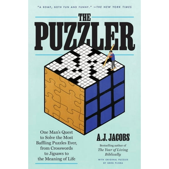 The Puzzler: One Man's Quest to Solve the Most Baffling Puzzles Ever, from Crosswords to Jigsaws to the Meaning of , (Paperback)